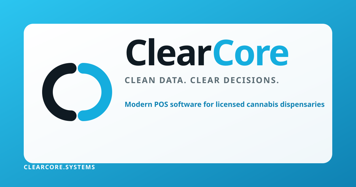 Modern POS software for licensed cannabis dispensaries | ClearCore